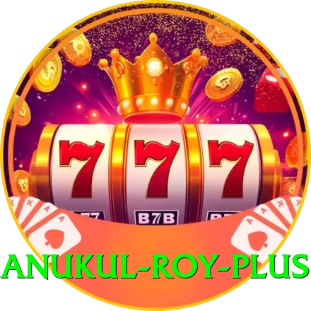 anukul roy - King Edition v5.3.5 - 2
