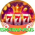 fish trap Gaming Max v3.8.5