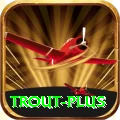 trout Official v5.8.5